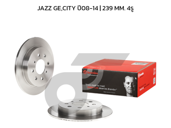 BREMBO จานเบรคหลัง CITY GM ปี09-14, JAZZ GE1.5 '08 ปี08-ON |239MM. 5รู